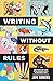 Writing Without Rules: How to Write & Sell a Novel Without Guidelines, Experts, or (Occasionally) Pa by Jeffrey Somers