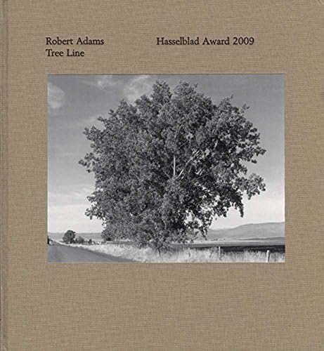 Robert Adams: Tree Line: Hasselblad Award 2009 Hardcover – Illustrated, 22 March 2010