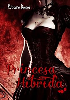 Livro Princesa Híbrida (Os lobos de Arklow Livro 1)