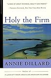 Holy the Firm by Annie Dillard
