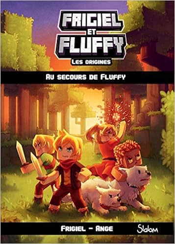 Frigiel Et Fluffy Les Origines Tome 2 Au Secours De Fluffy 2 French Edition Frigiel Ange Anako 9782375541609 Amazon Com Books
