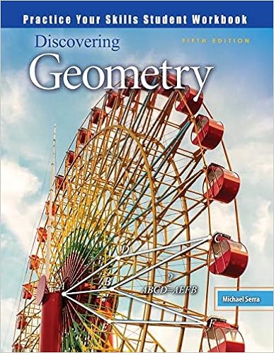 Discovering Geometry Practice Your Skills Student Workbook Serra 9781465271655 Books