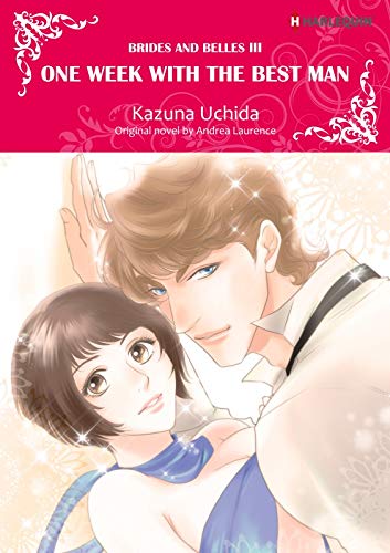 One Week with the Best Man: Harlequin comics (Brides and Belles Book 3) by Andrea Laurence