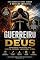 Livro O Guerreiro de Deus: Estratégias Espirituais para viver em Proteção, Libertação e Vitória