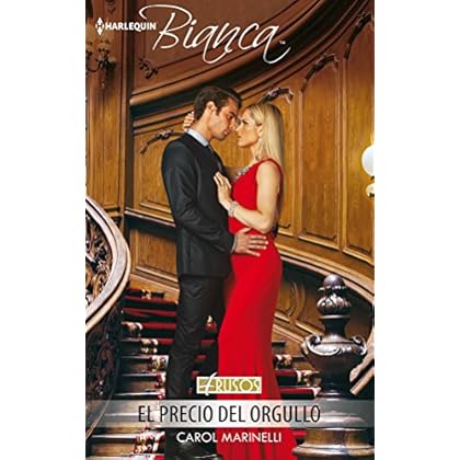 El precio del orgullo (Miniserie Bianca) El precio del orgullo (Miniserie Bianca)