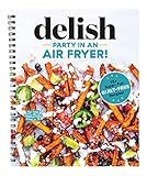 Party in an Air Fryer: 80+ Air Fryer Recipes by