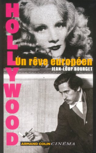 Hollywood, un rêve européen