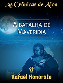 Livro A Batalha de Maveridia (As Crônicas de Aion)