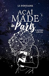 Livro Açaí Made In Paris: e outros contos