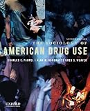 The Sociology of American Drug Use