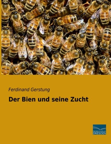 Der Bien Und Seine Zucht Buch Pdf Ferdinand Gerstung Rochitabge