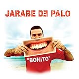 Jarabe de Palo Album: «Bonito» (Front side)