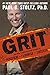 Grit: The New Science of What It Take to Persevere, Flourish, Succeed
