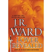 Lover Eternal By JR Ward Lover Revealed: A Novel of the Black Dagger Brotherhood Hardcover
