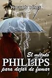 Image de El método PHILLIPS para dejar de fumar (Spanish Edition)