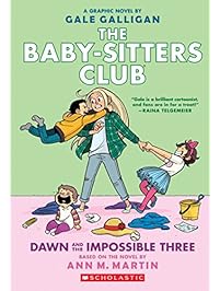 Dawn and the Impossible Three (The Baby-sitters Club Graphic Novel #5): A Graphix Book (The Baby-Sitters Club Graphix)