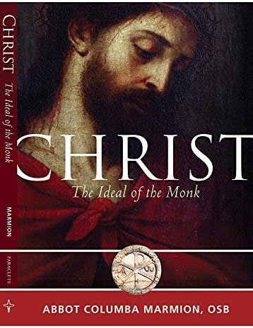 Christ: The Ideal of the Monk (Voices from the Monastery)