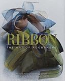 Ribbon: The Art of Adornment by