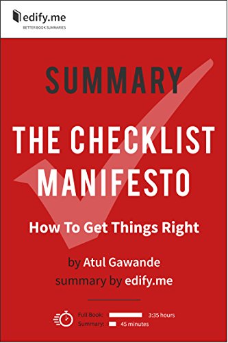 Summary of 'The Checklist Manifesto' by Atul Gawande. (2 Summaries in 1: In-Depth Summary and Bonus 2-Page PDF.)
