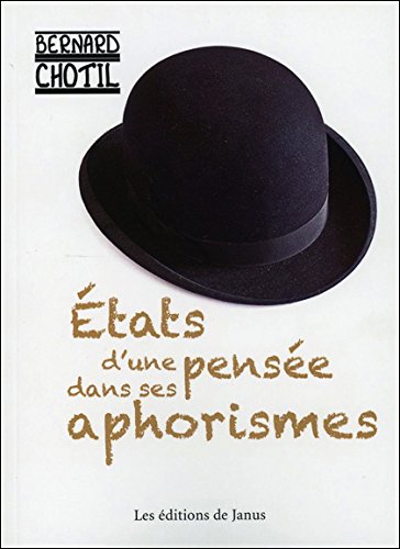États d'une pensée dans ses aphorismes
