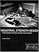Industrial Strength Design: How Brooks Stevens Shaped Your World (The MIT Press) by Glenn Adamson, David Gordon
