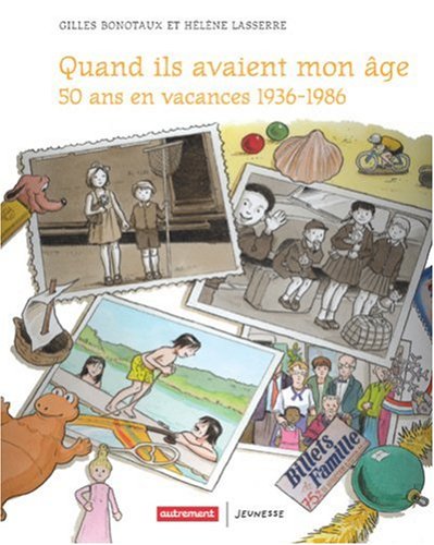 Quand ils avaient mon âge