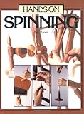 Hands on Spinning by Lee Raven, Ann Sabin