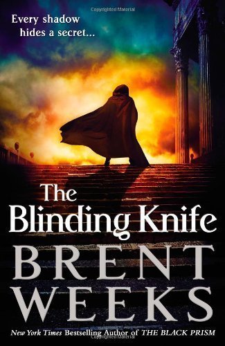 The Blinding Knife by Brent Weeks (Sep 11 2012)