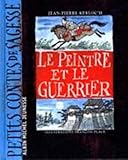 Le peintre et le guerrier by 