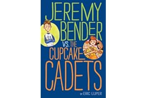 Jeremy Bender vs. the Cupcake Cadets
