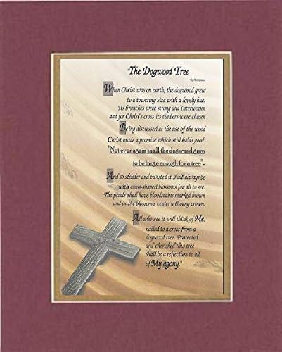 GoodOldSaying - Poem for Inspirations -The Dogwood Tree . . . Poem on 11 x 14 inches Double Beveled Matting (Burgundy)