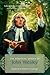 The Essential Works of John Wesley: Selected Books, Sermons, and Other Writings