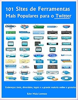 Livro 101 Sites de Ferramentas Mais Populares para o Twitter