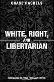 White, Right, and Libertarian
