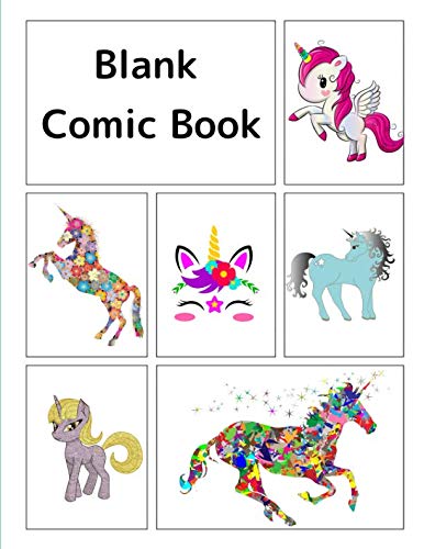 Blank Comic Book: Unicorn-themed cover, 120 pages, 5 repeating templates, 8.5 by 11 by Creative Books For All