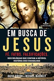 Livro Em busca de Jesus: Seis relíquias que contam a notável história dos evangelhos