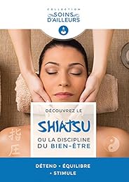 Le Shiatsu ou la discipline du \#\#Bien-être\#\#