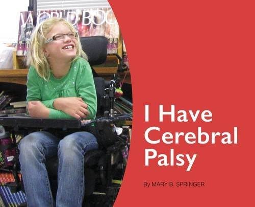 I Have Cerebral Palsy Paperback โ Illustrated, 28 Sept. 2016