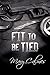 Fit to Be Tied (Marshals Book 2)