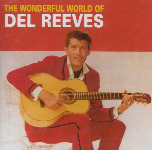 Del Reeves - The Wonderful World Of Del Reeves - Zortam Music
