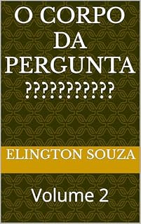 Livro O Corpo da Pergunta: Volume 2