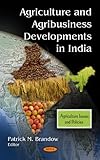 Agriculture and Agribusiness Developments in India, , 1616689463
