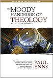 The Moody Handbook of Theology