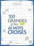 Image de 100 grandes grilles de mots croisés (French Edition)
