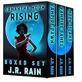 Samantha Moon Rising: Including Books 5, 6, and 7 in the Vampire for Hire Series