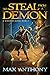 To Steal from a Demon (A Wielders Novel Book 2)