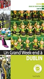 Un  grand week-end à Dublin