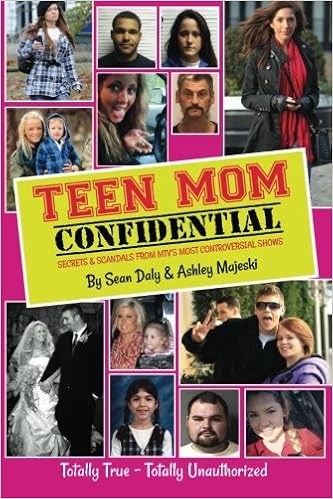 Amazon Com Teen Mom Confidential Secrets Scandals From Mtv S Most Controversial Shows 9781481004077 Daly Sean Majeski Ashley Books