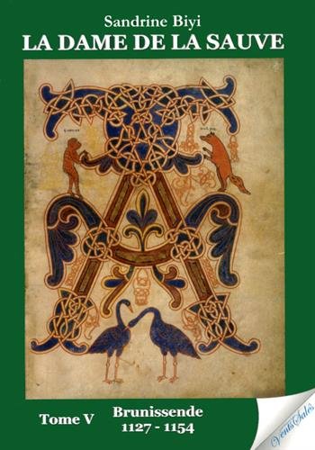 Brunissende, 1127-1154