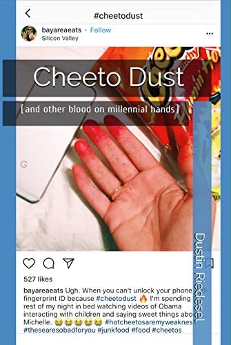 Cheeto Dust: (and other blood on millennial hands)